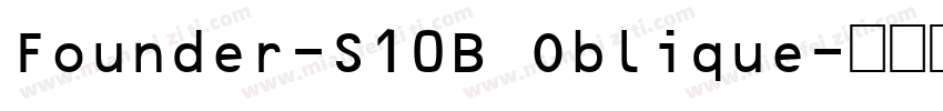 Founder-S10B Oblique字体转换
